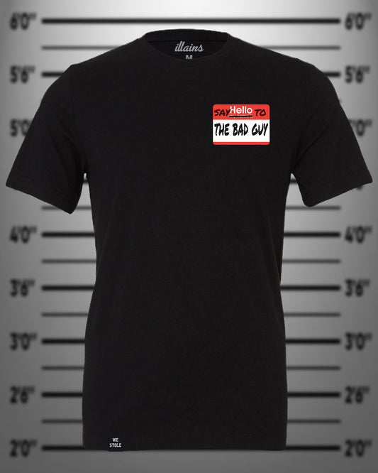 The Bad Guy T-Shirt